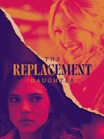 Watch The Replacement Daughter 0123movies