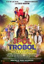 Watch 3pol Trobol Huli Ka Balbon 0123movies