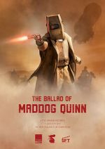 Watch The Ballad of Maddog Quinn (Short 2022) 0123movies