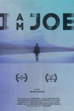 Watch I Am Joe 0123movies