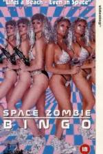 Watch Space Zombie Bingo 0123movies