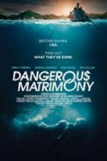 Watch Dangerous Matrimony 0123movies