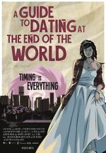 Watch A Guide to Dating at the End of the World 0123movies