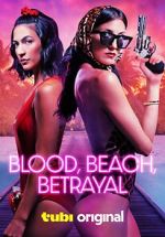 Watch Blood, Beach, Betrayal 0123movies