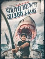 Watch South Beach Shark Club: Legends and Lore of the South Florida Shark Hunters 0123movies