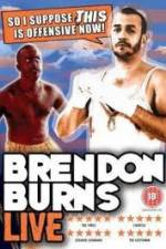 Watch Brendon Burns - So I Suppose This is Offensive Now 0123movies