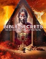 Watch Bible Secrets: The Ark, the Grail, End Times and Time Travel 0123movies