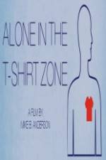 Watch Alone in the T-Shirt Zone 0123movies