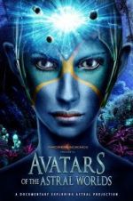 Watch Avatars of the Astral Worlds 0123movies