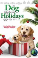 Watch The Dog Who Saved the Holidays 0123movies