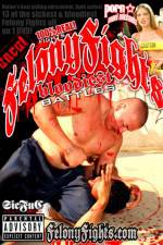 Watch Felony Fights Bloodiest Battles 0123movies