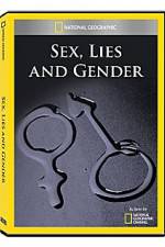 Watch National Geographic Explorer : Sex, Lies, and Gender 0123movies