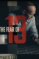 Watch The Fear of 13 0123movies