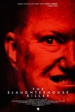 Watch The Slaughterhouse Killer 0123movies