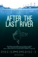 Watch After the Last River 0123movies