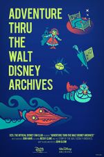 Watch Adventure Thru the Walt Disney Archives 0123movies