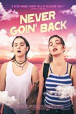 Watch Never Goin\' Back 0123movies