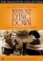 Watch Without Lying Down: Frances Marion and the Power of Women in Hollywood 0123movies