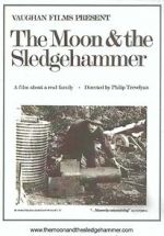 Watch The Moon and the Sledgehammer 0123movies