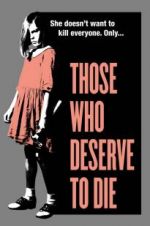 Watch Those Who Deserve to Die 0123movies