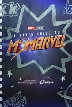 Watch A Fan\'s Guide to Ms. Marvel (Short 2022) 0123movies