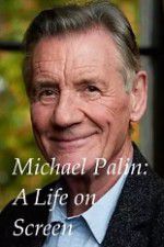 Watch A Life on Screen Michael Palin 0123movies
