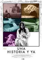 Watch Una historia y ya... 0123movies