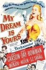 Watch My Dream Is Yours 0123movies