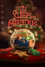 Watch 5 More Sleeps \'til Christmas (TV Special 2021) 0123movies