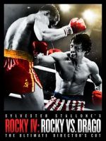 Watch Rocky IV: Rocky vs Drago - The Ultimate Director\'s Cut 0123movies