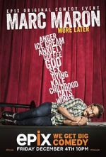 Watch Marc Maron: More Later (TV Special 2015) 0123movies
