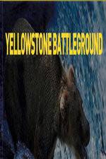 Watch National Geographic Yellowstone Battleground 0123movies
