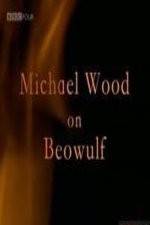 Watch Michael Wood on Beowulf 0123movies