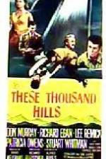 Watch These Thousand Hills 0123movies