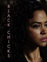 Watch Black Chicks (Short 2017) 0123movies