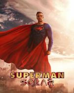 Superman: Solar (Short 2023) 0123movies