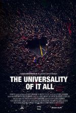 Watch The Universality of It All 0123movies
