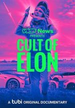 Watch VICE News Presents: Cult of Elon 0123movies
