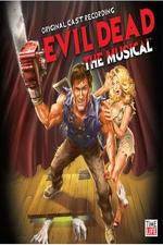 Watch Evil Dead - The Musical 0123movies