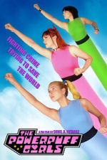 Watch The Powerpuff Girls (Short 2021) 0123movies