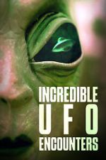 Watch Incredible UFO Encounters 0123movies