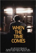 Watch When the Time Comes (Short 2022) 0123movies
