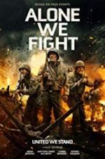 Watch Alone We Fight 0123movies