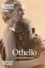 Watch National Theatre Live: Othello 0123movies