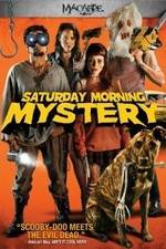 Watch Saturday Morning Mystery 0123movies