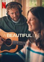 Watch A Beautiful Life 0123movies