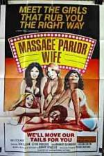 Watch Massage Parlor Wife 0123movies