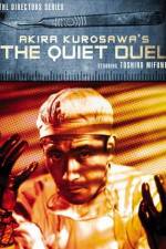 Watch The Quiet Duel 0123movies