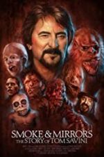 Watch Smoke and Mirrors: The Story of Tom Savini 0123movies