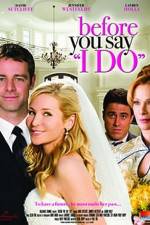 Watch Before You Say 'I Do' 0123movies